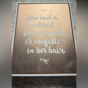 Rose Gold Foil Wall Art - 'She Had a Cocktail' Decorative Sign
